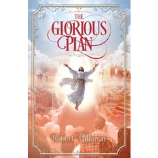 (영문도서)The Glorious Plan Paperback, Atmosphere Press, English, 9798891329140