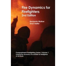 (영문도서) Fire Dynamics for Firefighters Paperback, Aus-Rescue Pty Ltd, English, 9780645142006