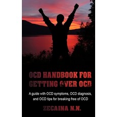 (영문도서) Ocd Handbook For Getting Over Ocd: A Guide With Ocd Symptoms Ocd Diagnosis An... Paperback, Independently Published, English, 9798338947722