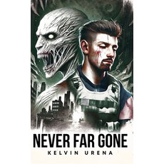 (영문도서) Never Far Gone: An Apocalyptic Novel Hardcover, Literary Elite, English, 9798991136228