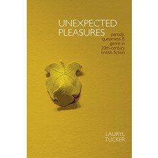 (영문도서) Unexpected Pleasures Paperback, Liverpool University Press, English, 9781835538807