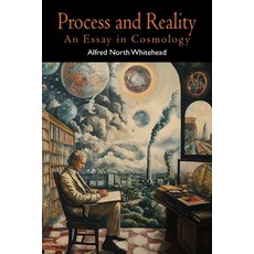 (영문도서)Process and Reality (Gifford Lectures Delivered in the University of Edinburgh D... Paperback, Martino Fine Books, English, 9798898780012