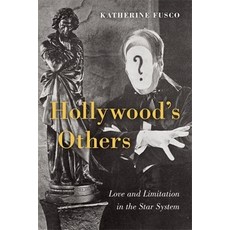 (英文圖書)Hollywood's Others: Love and Limitation in the Star System 精裝版, Columbia University Press, 英文