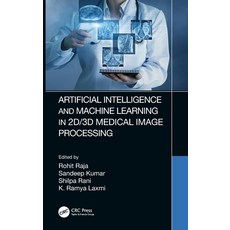 Artificial Intelligence and Machine Learning in 2d/3D Medical Image Processing Hardcover, CRC Press