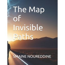 (영문도서)The Map of Invisible Paths Paperback, Independently Published, English, 9798269576336