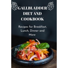 (영문도서) Gallbladder Diet and Cookbook: Recipes For Breakfast Lunch Dinner And More Paperback, Independently Published, English, 9798386530815