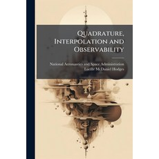 (영문도서)Quadrature Interpolation and Observability Paperback, Hutson Street Press, English, 9781025157429