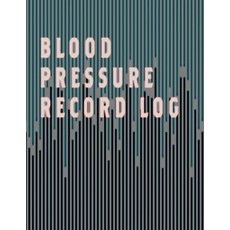 (영문도서) Blood Pressure Record Log: A Booklet to Track & Monitor Pulse - Daily Heart Rate Record at di... Paperback, Independently Published, English, 9798613855834