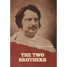 (영문도서) The Two Brothers Hardcover, Indoeuropeanpublishing.com, English, 9798889424147