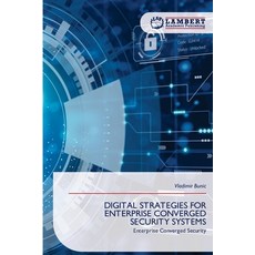 (英文圖書)Digital Strategies for Enterprise Converged Security Systems 平裝版, LAP Lambert Academic Publis..., 英文
