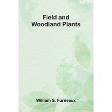 (英文圖書)Field and Woodland Plants 平裝版, Alpha Edition, 英文