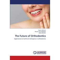 (英文圖書)The Future of Orthodontics 平裝版, LAP Lambert Academic Publis..., 英文