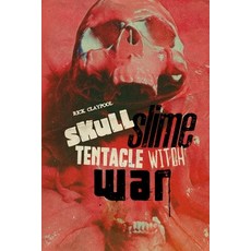(영문도서) Skull Slime Tentacle Witch War Paperback, Independently Published, English, 9798328814935
