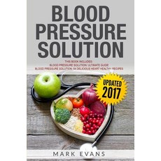 (영문도서)Blood Pressure: Solution - 2 Manuscripts - The Ultimate Guide to Naturally Lower... Paperback, SD Publishing LLC, English, 9781951030087