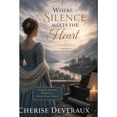 (外文書)Where Silence Meets the Heart: A Heartfelt Regency Romance Novel Paperback, Independently Published, English