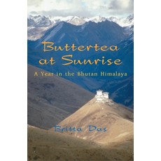(영문도서) Buttertea at Sunrise: A Year in the Bhutan Himalaya Paperback, Dundurn Press, English, 9781550026801