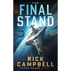(영문도서) The Final Stand: A Colonial Fleet Novel Paperback, Severn River Publishing, English, 9781648756375