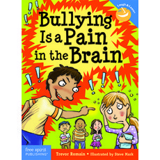 Bullying Is a Pain in the Brain Paperback, Free Spirit Publishing, English, 9781631980657