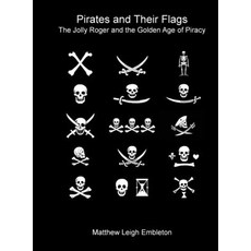 (영문도서)Pirates and Their Flags Hardcover, Matthew Leigh Embleton, English, 9781918157192