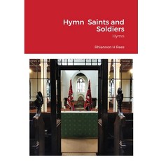 Hymn Saints and Soldiers Paperback, Lulu.com, English, 9781716426377