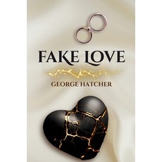 (영문도서)Fake Love Paperback, Casahatcherpress, English, 9798999676481