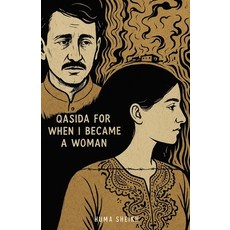(영문도서)Qasida for When I Became a Woman Paperback, Finishing Line Press, English, 9798899901683