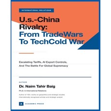 (영문도서)U.S.-China Rivalry Paperback, Dr Naim Tahir Baig, English, 9798232111632