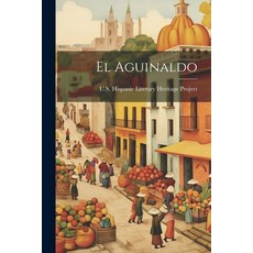 (영문도서) El Aguinaldo Paperback, Legare Street Press, English, 9781021980823