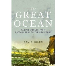 (영문도서) Great Ocean: Pacific Worlds from Captain Cook to the Gold Rush Hardcover, Oxford University Press, English, 9780199914951