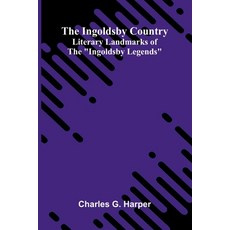 (英文圖書)The Ingoldsby Country: Literary Landmarks Of The "Ingoldsby Legends" 平裝版, Alpha Edition, 英文