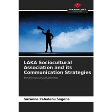 (英文圖書)LAKA Sociocultural Association and its Communication Strategies 平裝版, Our Knowledge Publishing, 英文