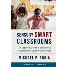 (英文圖書)Sensory Smart Classrooms: The Essential Guide to Supporting Students with Sensor... 平裝版, Independently Published, 英文