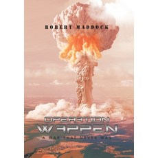 Operation Wappen: A War That Never Was Hardcover, Xlibris Us