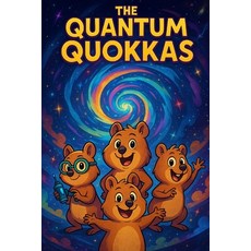 (영문도서)The Quantum Quokkas Paperback, Independently Published, English, 9798289246325