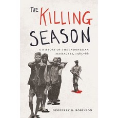 The Killing Season: A History of the Indonesian Massacres 1965-66 Paperback, Princeton University Press