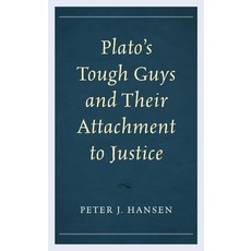 (영문도서) Plato's Tough Guys and Their Attachment to Justice Paperback, Lexington Books, English, 9781498590990