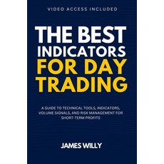 (영문도서) The Best Indicators For Day Trading: A Guide To Technical Tools Indicators Vo... Paperback, Independently Published, English, 9798302500229