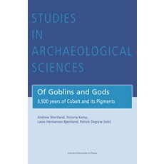 (영문도서)Of Goblins and Gods: 3 500 years of Cobalt and its Pigments Hardcover, Leuven University Press, English, 9789462704985 Leuven University Press, English, 9789462704985