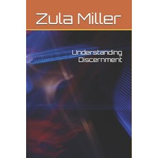 (영문도서)Understanding Discernment Paperback, Independently Published, English, 9798276829937