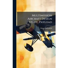 (英文圖書)Multimission Aircraft Design Study Payload 精裝版, Hutson Street Press, 英文