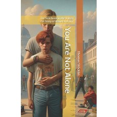(英文圖書)You Are Not Alone: The first book in the trilogy 'The Story of David and Tim' 平裝版, Independently Published, 英文