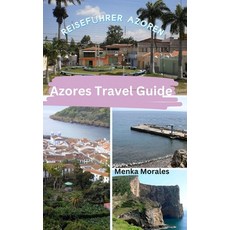 (영문도서) Azores Travel Guide: Reiseführer Azoren Hardcover, Blurb, English, 9798880585489