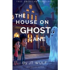 (英文圖書)The House On Ghost Lane 平裝版, True American Publishing, 英文