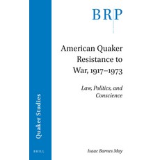 (英文圖書)American Quaker Resistance to War 1917-1973 平裝版, Brill, 英文