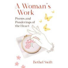 (英文圖書)A Woman's Work: Poems and Ponderings of the Heart 平裝版, Swift & Sparrow Press, 英文