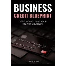 (外文書)Business Credit Blueprint: The Step-by-Step System to Build Business Credit Get... Paperback, Independently Published, English