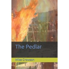 The Pedlar Paperback, Independently Published, English, 9798700179935