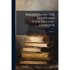 (영문도서)Bibliographie Der Deutschen Zeitschriften-Literatur Volume 3 Paperback, Nabu Press, English, 9781245734493