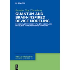 (영문도서)Quantum and Brain-Inspired Device Modeling: Non-Equilibrium Green's Function Sim... Hardcover, de Gruyter, English, 9783111545806