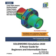 SOLIDWORKS Simulation 2020: A Power Guide for Beginners and Intermediate Users Paperback, Independently Published